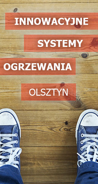 Ogrzewanie podłogowe w Olsztynie